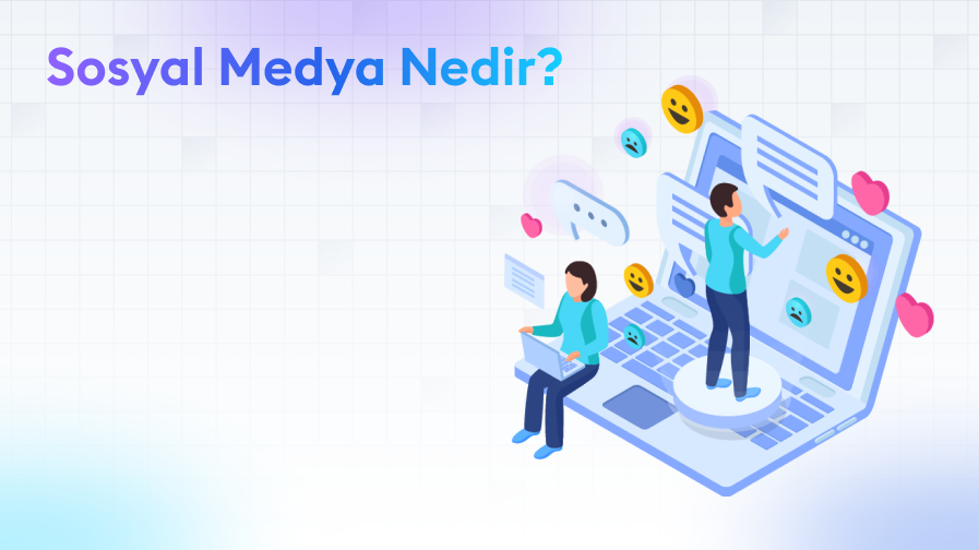 Sosyal Medya Nedir?