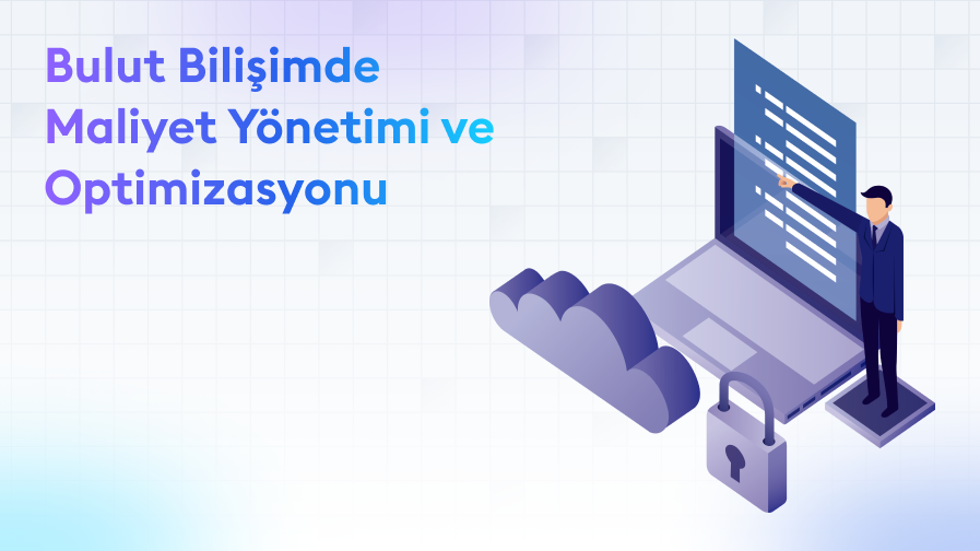 Bulut-Bilisimde-Maliyet-Yonetimi-ve-Optimizasyonu Bulut Bilişimde Maliyet Yönetimi ve Optimizasyonu
