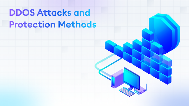DDOS Attacks and Protection Methods