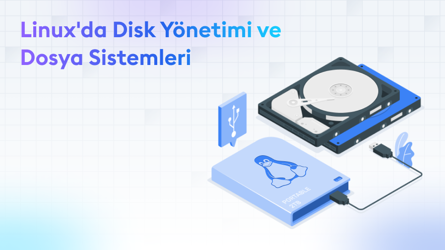 Linux-da-Disk-Yönetimi-ve-Dosya-Sistemleri Linux'da Disk Yönetimi ve Dosya Sistemleri