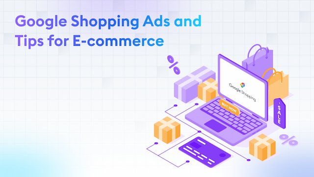 Tips for Google Shopping Ads and E-commerce