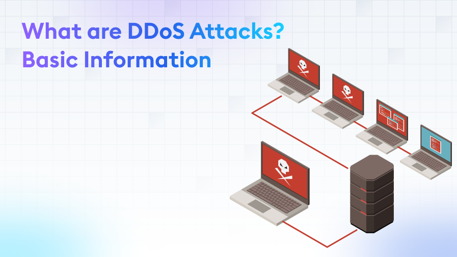 What-Are-DDoS-Attacks-Basic-Information What Are DDoS Attacks? Basic Information